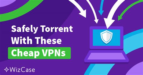 cheapest best vpn for torrents